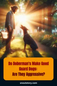 Do Doberman's Make Good Guard Dogs - Are They Aggressive?